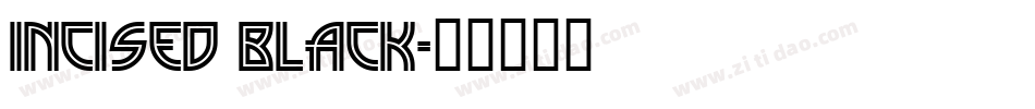 Incised Black字体转换